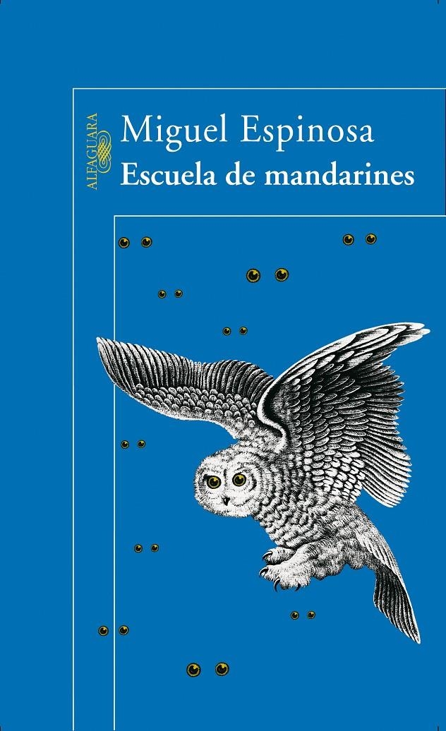 ESCUELA DE MANDARINES | 9788420466910 | ESPINOSA, MIGUEL | Llibreria La Gralla | Llibreria online de Granollers