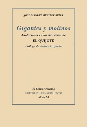 GIGANTES Y MOLINOS. ANOTACIONES EN LOS MARGENES DE EL QUIJOT | 9788484722571 | BENITEZ ARIZA, JOSE MANUEL | Llibreria La Gralla | Librería online de Granollers