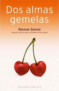 DOS ALMAS GEMELAS | 9788497773140 | SAMSO, RAIMON | Llibreria La Gralla | Librería online de Granollers