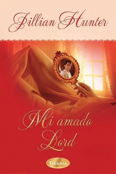 MI AMADO LORD | 9788496711006 | HUNTER, JILLIAN | Llibreria La Gralla | Librería online de Granollers