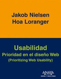 USABILIDAD. PRIORIDAD EN EL DISEÑO WEB | 9788441520929 | NIELSEN, JAKOB / LORANGER, HOA | Llibreria La Gralla | Librería online de Granollers