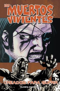 MUERTOS VIVIENTES 8.CREADOS PARA SUFRIR | 9788467469295 | KIRKMAN, ROBERT / ADLARD, CHARLIE | Llibreria La Gralla | Librería online de Granollers