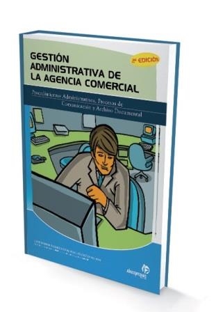 GESTION ADMINISTRATIVA DE LA AGENCIA COMERCIAL | 9788498391480 | 'ANA ISABEL BASTOS BOUBETA' | Llibreria La Gralla | Librería online de Granollers