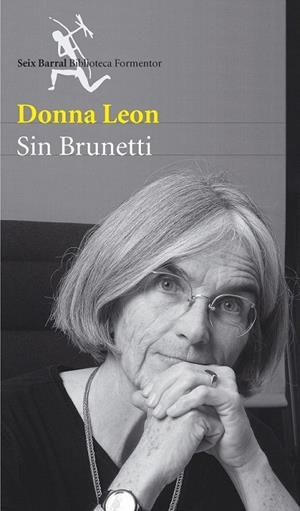 SIN BRUNETTI (BIBLIOTECA FORMENTOR) | 9788432228001 | LEON, DONNA | Llibreria La Gralla | Llibreria online de Granollers