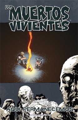 MUERTOS VIVIENTES 9.AQUÍ PERMANECEMOS | 9788467488517 | ADLARD, CHARLIE / KIRKMAN, ROBERT | Llibreria La Gralla | Librería online de Granollers