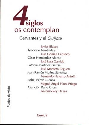 4 SIGLOS OS CONTEMPLAN. CERVANTES Y EL QUIJOTE | 9788495427892 | BLASCO, JAVIER / ALTRES.-.. | Llibreria La Gralla | Librería online de Granollers