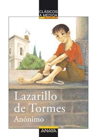LAZARILLO DE TORMES. CLASICOS A MEDIDA | 9788466751711 | ANÓNIMO | Llibreria La Gralla | Librería online de Granollers