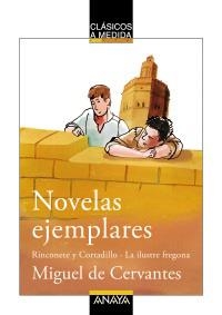 NOVELAS EJEMPLARES (CLASICOS A MEDIDA) | 9788466751728 | CERVANTES, MIGUEL DE | Llibreria La Gralla | Librería online de Granollers
