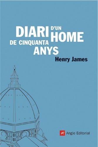 DIARI D'UN HOME DE CINQUANTA ANYS (EL FAR 3) | 9788496521339 | JAMES, HENRY | Llibreria La Gralla | Llibreria online de Granollers