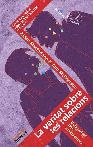 VERITATS SOBRE LES RELACIONS, LA | 9788498241433 | MACFARLANE,A.; MCPHERSON,A. | Llibreria La Gralla | Llibreria online de Granollers