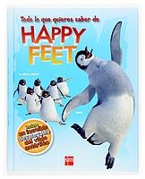 TODO LO QUE QUIERES SABER DE HAPPY FEET | 9788467511345 | DAKIN, GLENN | Llibreria La Gralla | Librería online de Granollers