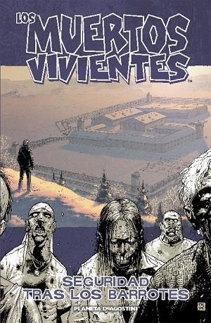 MUERTOS VIVIENTES 3.SEGURIDAD TRAS LOS BARROTES | 9788467424294 | KIRKMAN, ROBERT; ADLARD, CHARLIE | Llibreria La Gralla | Librería online de Granollers