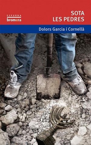 SOTA LES PEDRES | 9788490260685 | GARCÍA I CORNELLÀ, DOLORS | Llibreria La Gralla | Librería online de Granollers