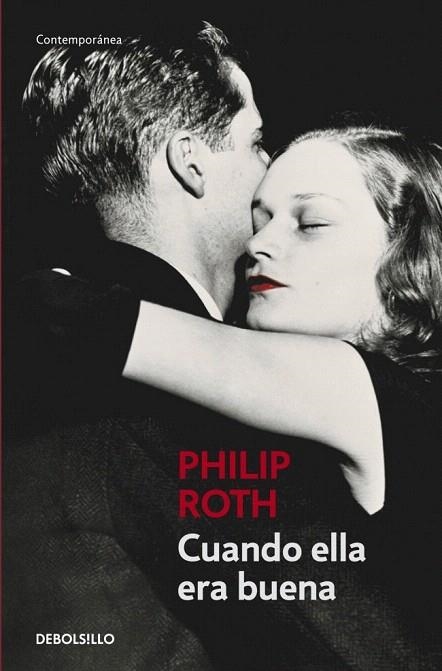 CUANDO ELLA ERA BUENA (DB CONTEMPORANEA 380/7) | 9788483461815 | ROTH, PHILIP | Llibreria La Gralla | Librería online de Granollers