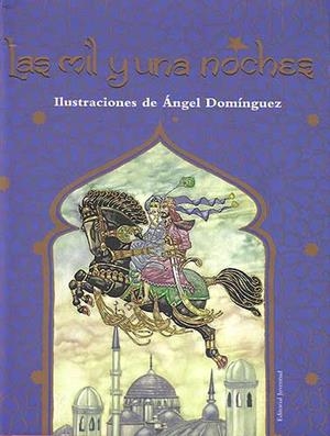 MIL Y UN ANOCHES, LAS | 9788426135612 | DOMINGUEZ, ANGEL (IL) | Llibreria La Gralla | Llibreria online de Granollers
