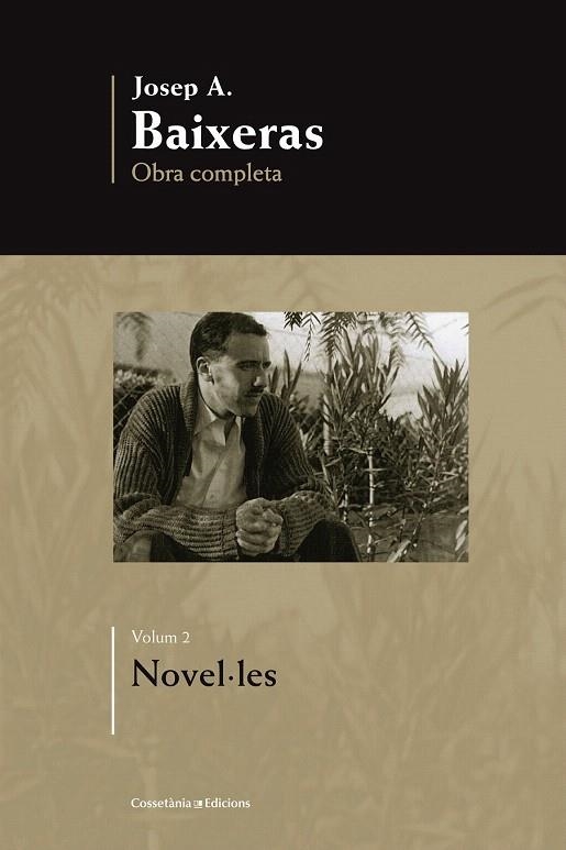 JOSEP A. BAIXERAS. OBRA COMPLETA. NOVEL·LES | 9788415403678 | BAIXERAS, JOSEP A. | Llibreria La Gralla | Llibreria online de Granollers