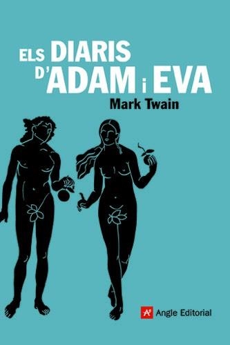 DIARIS D'ADAM I EVA, ELS | 9788496521544 | TWAIN, MARK | Llibreria La Gralla | Librería online de Granollers