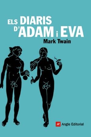 DIARIS D'ADAM I EVA, ELS | 9788496521544 | TWAIN, MARK | Llibreria La Gralla | Librería online de Granollers