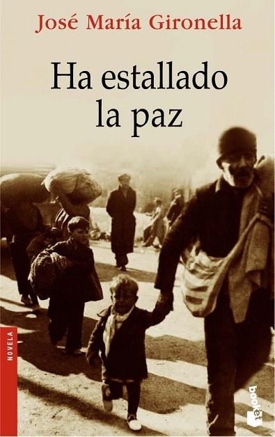 HA ESTALLADO LA PAZ (BOOKET NOVELA 2180) | 9788408068600 | GIRONELLA, JOSEP MARIA | Llibreria La Gralla | Librería online de Granollers