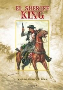 SHERIFF KING 1, EL | 9788466629393 | MORA, VICTOR / DIAZ, F. | Llibreria La Gralla | Llibreria online de Granollers