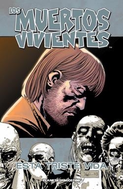 MUERTOS VIVIENTES 6. ESTA TRISTE VIDA | 9788467458725 | KIRKMAN, ROBERT / ADLARD, CHARLIE | Llibreria La Gralla | Librería online de Granollers