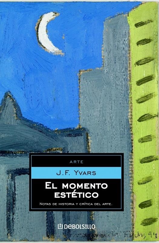 MOMENTO ESTETICO, EL (DB ARTE 166) | 9788483460993 | YVARS, J.F. | Llibreria La Gralla | Librería online de Granollers