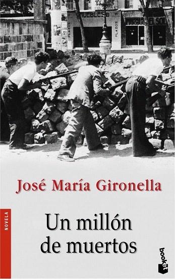 MILLON DE MUERTOS, UN (BOOKET NOVELA 2166) | 9788408068617 | GIRONELLA, JOSEP MARIA | Llibreria La Gralla | Librería online de Granollers