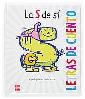 S DE SI, LA (LETRAS DE CUENTO) | 9788467507997 | PACHECO, MIGUEL ANGEL / SERRANO, JAVIER | Llibreria La Gralla | Llibreria online de Granollers