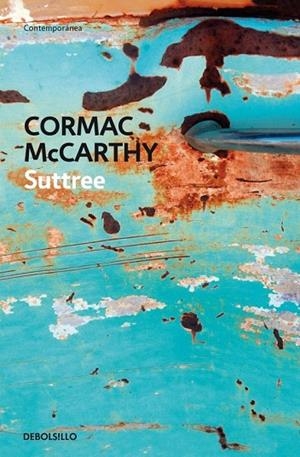 SUTTREE (DB CONTEMPORANEA 327/8) | 9788483460269 | MCCARTHY, CORMAC | Llibreria La Gralla | Librería online de Granollers