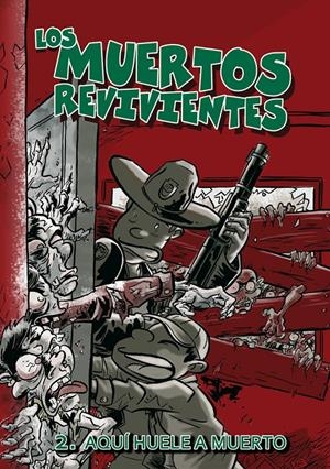 MUERTOS REVIVIENTES 2, LOS. AQUI HUELE A MUERTO | 9788415201212 | FONOLLOSA, JOSE MIGUEL | Llibreria La Gralla | Librería online de Granollers