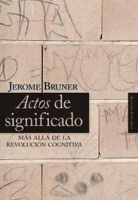 ACTOS DE SIGNIFICADO | 9788420648125 | BRUNER, JEROME | Llibreria La Gralla | Llibreria online de Granollers
