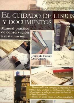 CUIDADO DE LIBROS Y DOCUMENTOS, EL | 9788489142725G | MCLEARY, J.; CRESPO, L. | Llibreria La Gralla | Librería online de Granollers