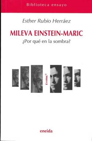 MILEVA EINSTEIN-MARIC (BIBL.ENSAYO, 2) | 9788495427816 | RUBIO HERRAEZ, ESTHER | Llibreria La Gralla | Llibreria online de Granollers