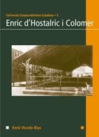 ENRIC D'HOSTALRIC I COLOMER (COOPERATIVISTES CATALANS 6) | 9788497912259 | VICEDO RIUS, ENRIC | Llibreria La Gralla | Librería online de Granollers