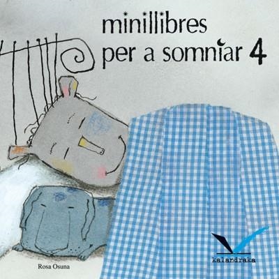 MINILLIBRES PER SOMIAR 4 | 9788484645962 | OSUNA, ROSA | Llibreria La Gralla | Librería online de Granollers