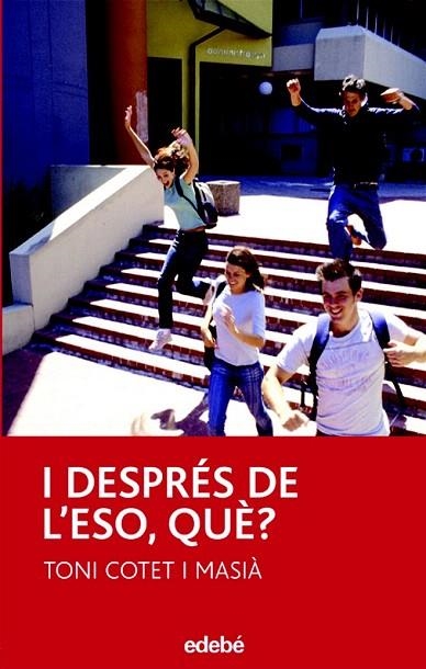 I DESPRES DE L'ESO QUE (PERISCOPI 62) | 9788423681969 | COTET I MASIA, TONI | Llibreria La Gralla | Llibreria online de Granollers