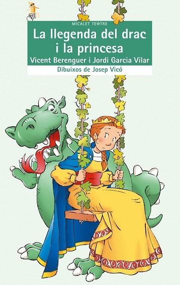 LLEGENDA DEL DRAC I LA PRINCESA (MICALET TEATRE,8) | 9788476602904 | BERENGUER, VICENT / GARCIA VILAR, JORDI | Llibreria La Gralla | Llibreria online de Granollers