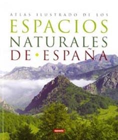 ESPACIOS NATURALES DE ESPAÑA. ATLAS ILUSTRADO | 9788430557363 | VARIOS AUTORES | Llibreria La Gralla | Llibreria online de Granollers