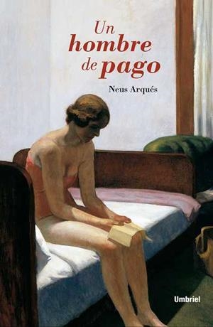 HOMBRE DE PAGO, UN | 9788489367142 | ARQUES, NEUS | Llibreria La Gralla | Librería online de Granollers