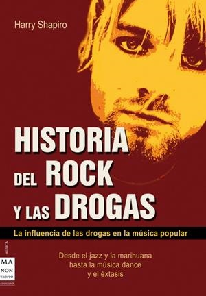 HISTORIA DEL ROCK Y LAS DROGAS | 9788496222656 | SHAPIRO, HARRY | Llibreria La Gralla | Librería online de Granollers