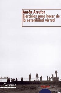 EJERCICIOS PARA HACER DE LA ESTERILIDAD VIRTUD | 9788484334477 | ARRUFAT, ANTON | Llibreria La Gralla | Librería online de Granollers