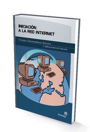 INICIACION A LA RED INTERNET | 9788498391398 | 'ABEL RODRÍGUEZ ÁVILA' | Llibreria La Gralla | Librería online de Granollers