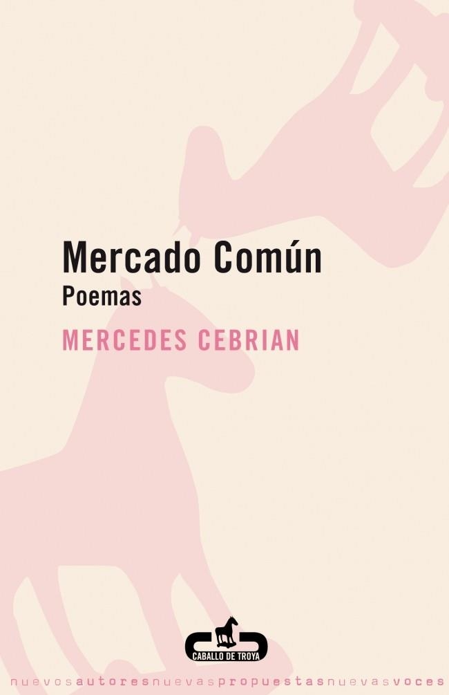 MERCADO COMUN. POEMAS | 9788496594043 | CEBRIAN, MERCEDES | Llibreria La Gralla | Llibreria online de Granollers