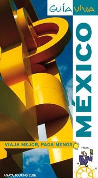MÉXICO (GUIA VIVA 2009) | 9788497764551 | ROBLES, DANIEL/SÁNCHEZ, FRANCISCO/DE PUY FUENTES, EDGAR | Llibreria La Gralla | Librería online de Granollers