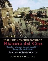 HISTORIA DEL CINE (NUEVA EDICION) | 9788420676913 | SANCHEZ NORIEGA, JOSE LUIS | Llibreria La Gralla | Llibreria online de Granollers