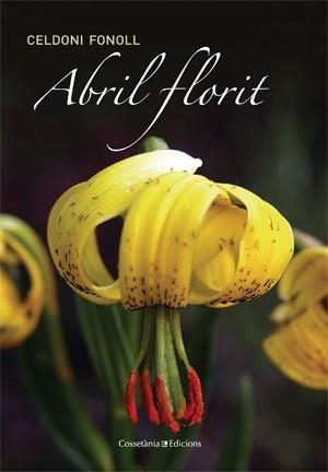 ABRIL FLORIT | 9788415456278 | FONOLL, CELDONI | Llibreria La Gralla | Librería online de Granollers