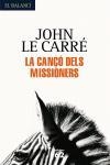 CANÇO DELS MISSIONERS, LA | 9788429759532 | LE CARRE, JOHN | Llibreria La Gralla | Llibreria online de Granollers