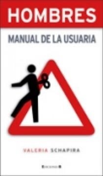 HOMBRES. MANUAL DE USUARIA | 9788466629782 | SCHAPIRA, VALERIA | Llibreria La Gralla | Llibreria online de Granollers