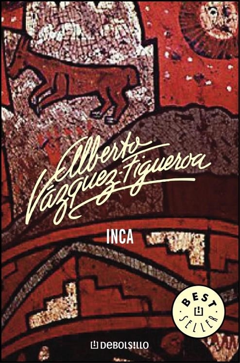 INCA, EL (DB BESTSELLER 69/54) | 9788483461778 | VAZQUEZ FIGUEROA, ALBERTO | Llibreria La Gralla | Llibreria online de Granollers