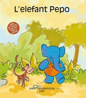 ELEFANT PEPO, L' | 9788481316070 | FORCADA ESCRIG, LIDON | Llibreria La Gralla | Librería online de Granollers